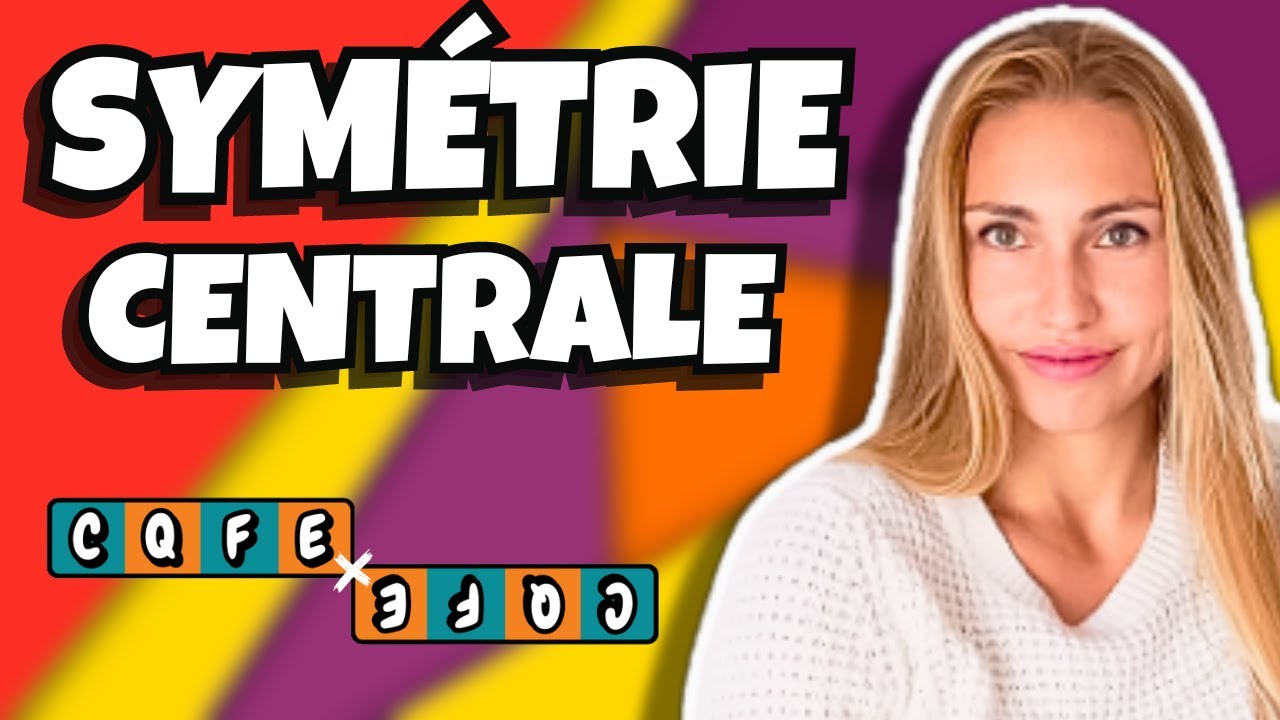 La SYMÉTRIE CENTRALE expliquée en 5 minutes - 5ème - construction d'une figure.