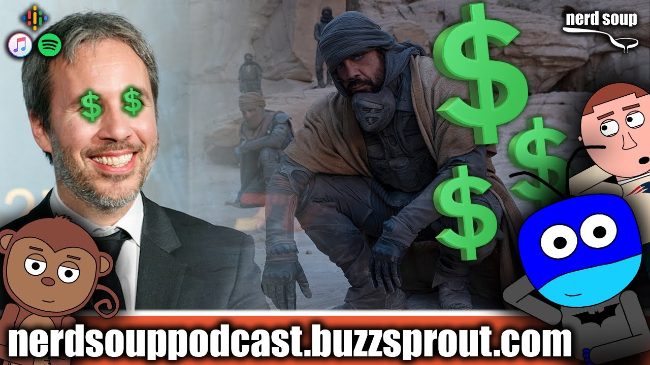 Dune is KILLING IT at the Box Office - The Nerd Soup Podcast!