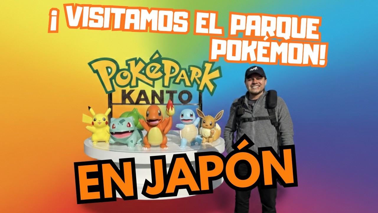 ¡Fuimos al parque Pokémon en Japón! ¿Vale la pena?