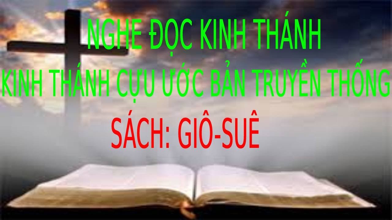 Sách Kinh Thánh Giô Suê Full | Pastor Nguyen Phu Quyen #6