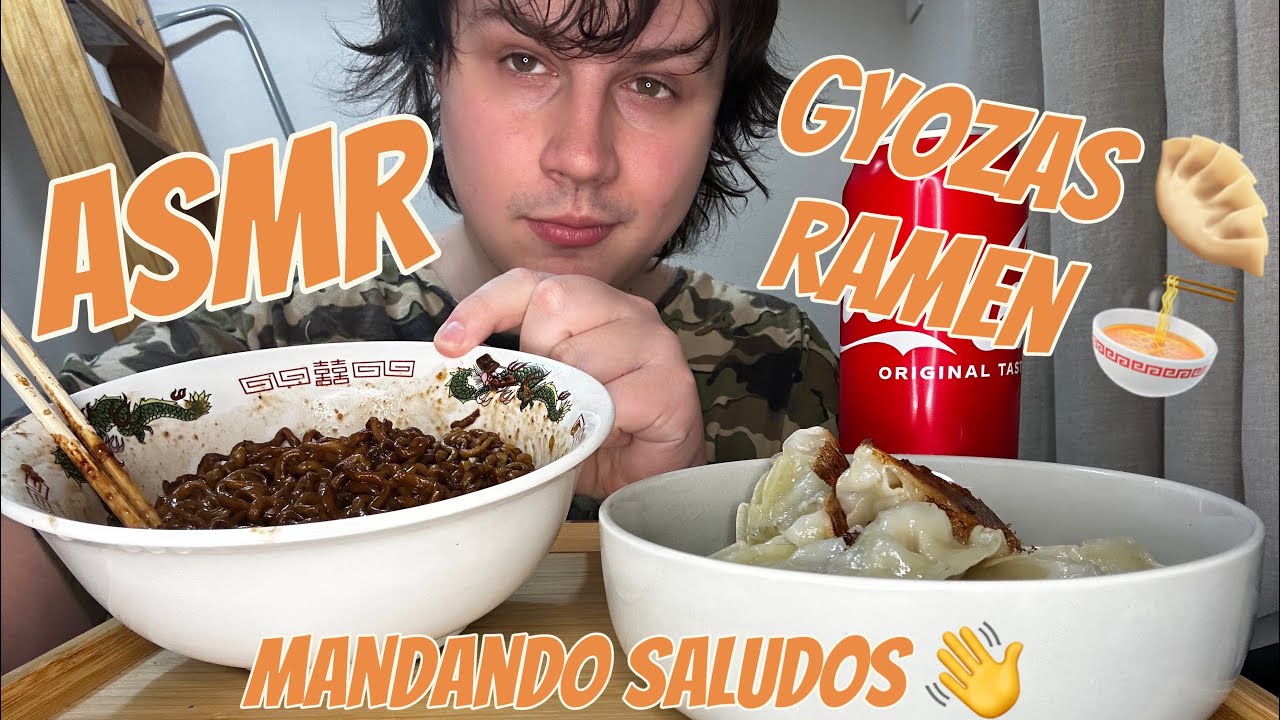 🥟🍜ASMR MUKBANG comiendo GYOZAS Y RAMEN CHAPAGHETTI y MANDANDO SALUDOS 🥟🍜