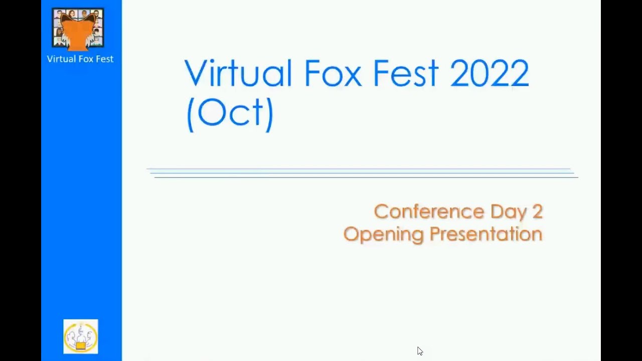 Virtual Fox Fest 2022 (October) Day 2 Opening Session