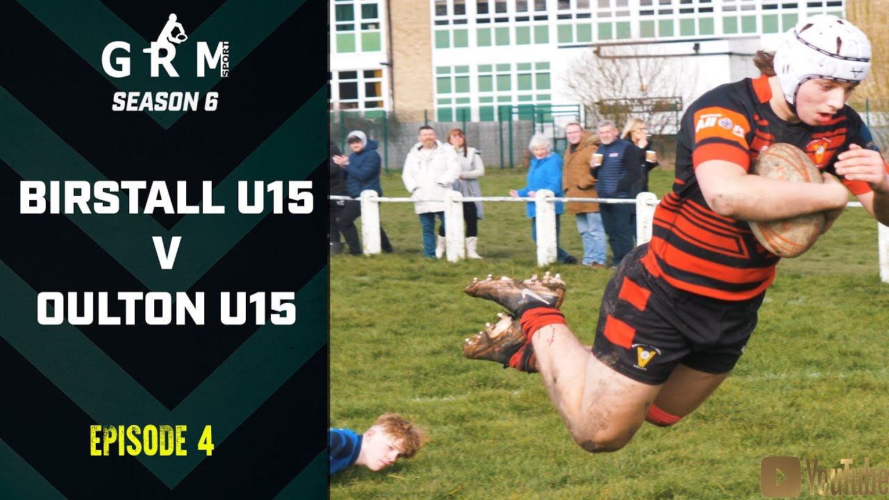 CHAMPIONS OF YORKSHIRE SHOW THEIR DOMINANCE| BIRSTALL VIC V OULTON RAIDERS U15 | GRM RUGBY LEAGUE