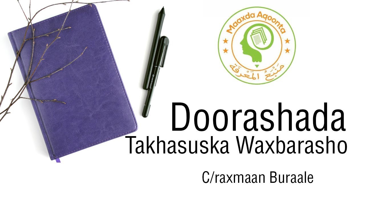 Doorashada Takhasuska Waxbarasho - Cabdiraxmaan Cali Xirsi (Buraale)