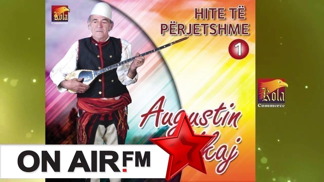 AUGUSTIN UKAJ - Kenga e Sejdes
