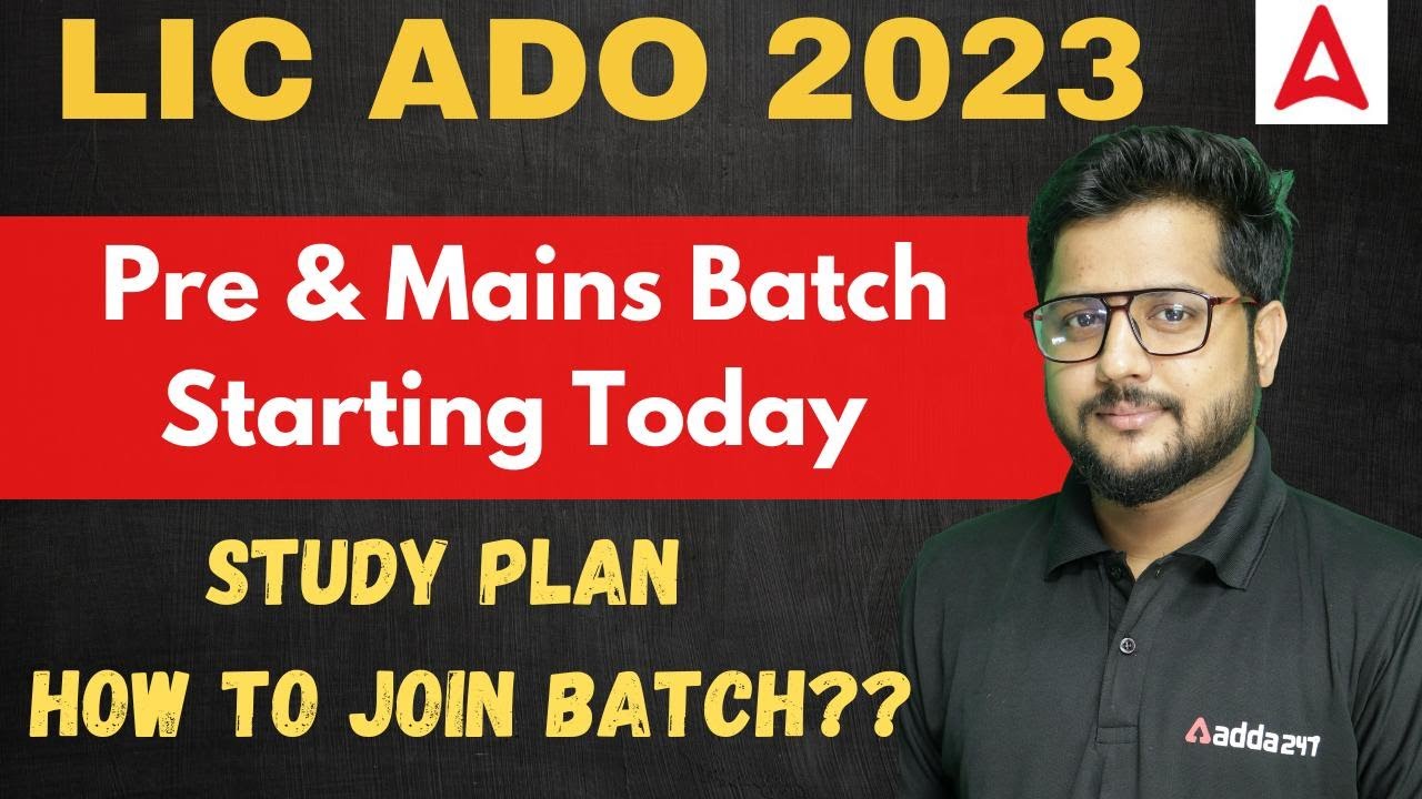 LIC ADO 2023 | Pre & Mains Batch Starting Today | Study Plan | How to join Batch ??