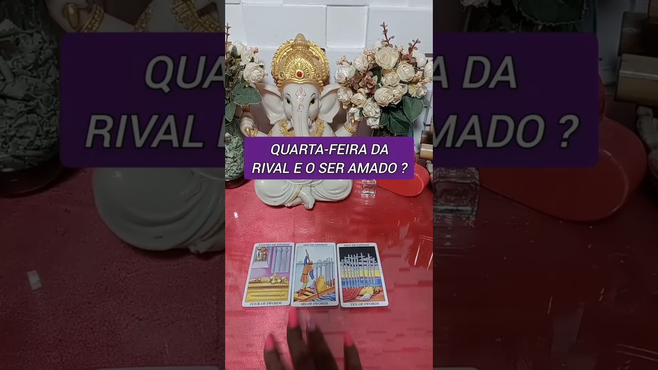 QUARTA-FEIRA DA RIVAL E O SER AMADO ?