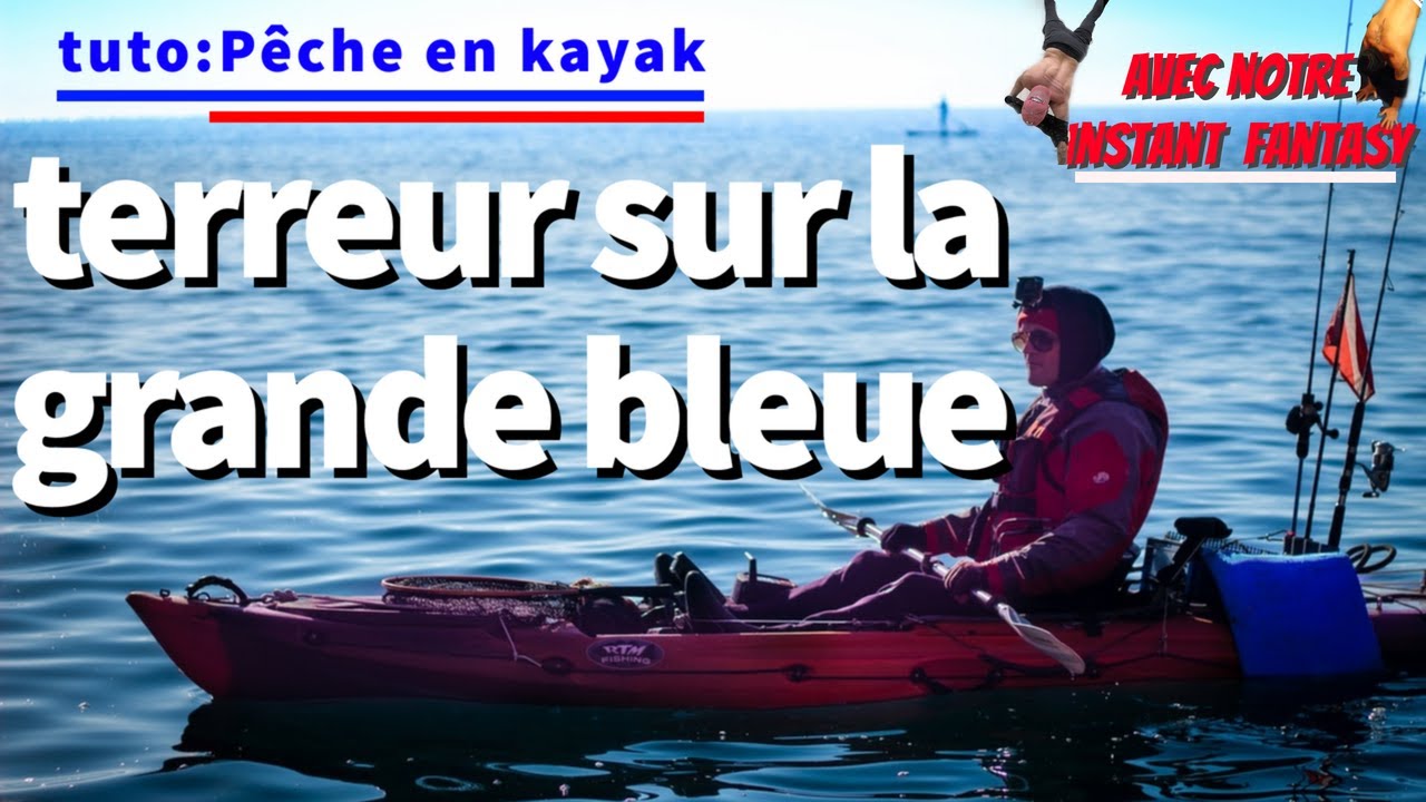Tuto: Pêche En Kayak Les Impératifs à Respecter Pour Être Efficace a la Pêche