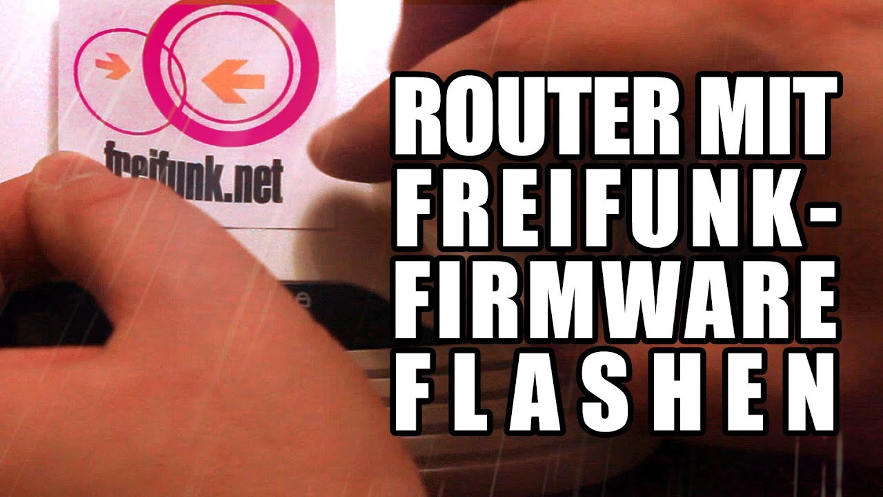 Router mit Freifunk-Firmware (Gluon) flashen | Tutorial | Freifunkthek