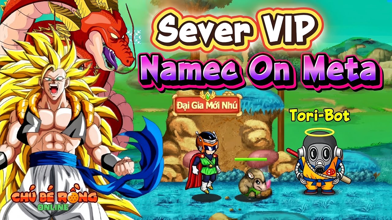 Ngọc Rồng Online - Sever VIP | Namec On Meta