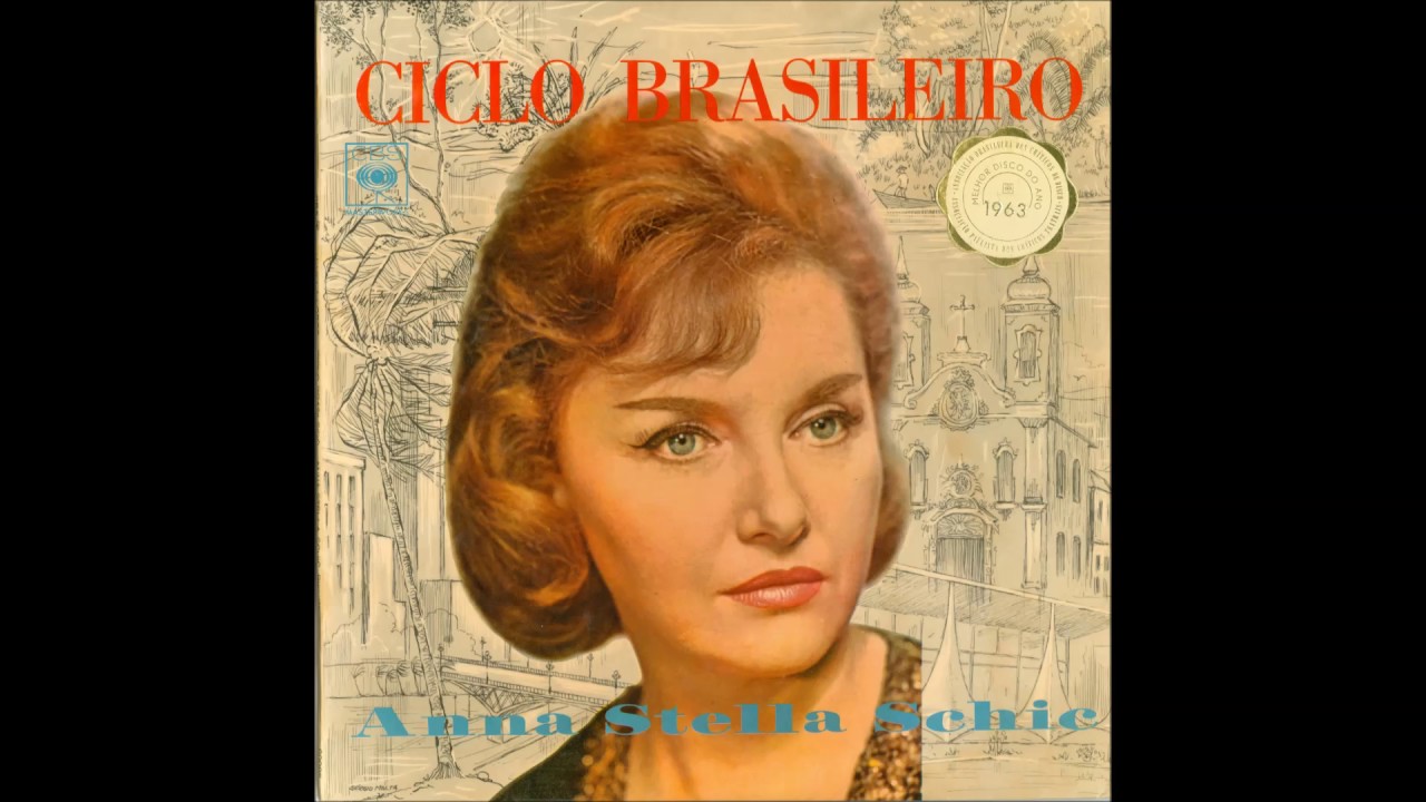 LP Ciclo brasileiro (Anna Stella Schic, piano) (1962)