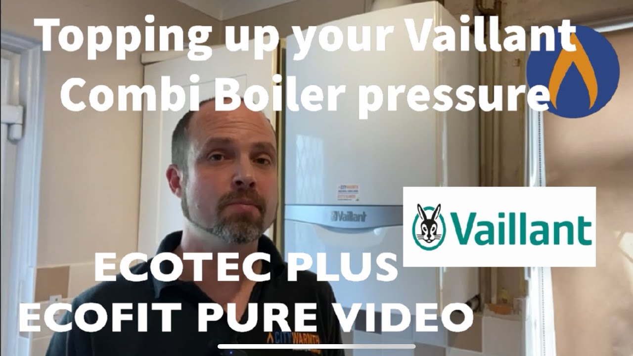 How to top up your Vaillant EcoFIT pure & Vaillant ecoTEC plus Combi boiler