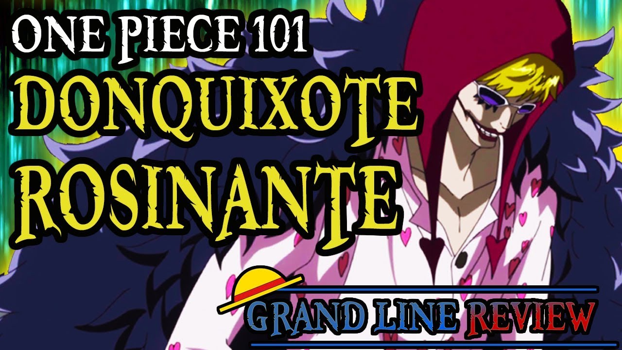 Donquixote Rosinante Explained (One Piece 101)