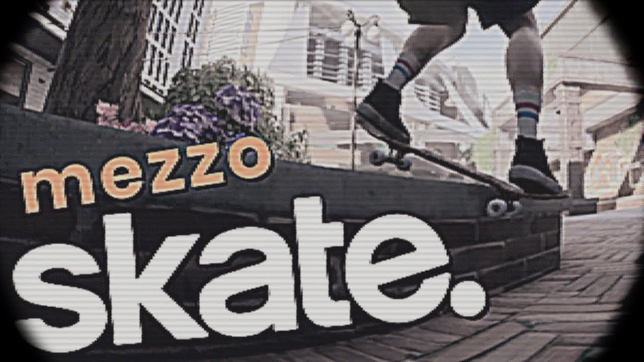 ea skate. | Realistic edit | "mezzo"