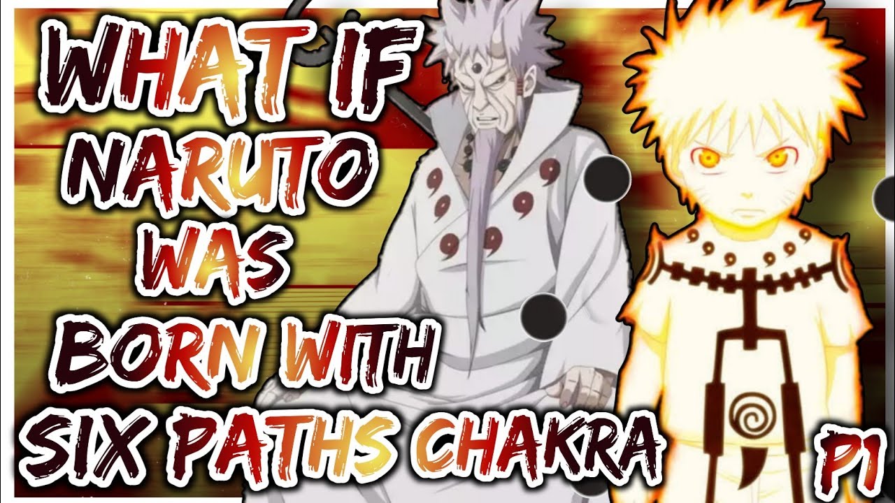 What if Naruto was Born with Six Paths Chakra | PART 1
