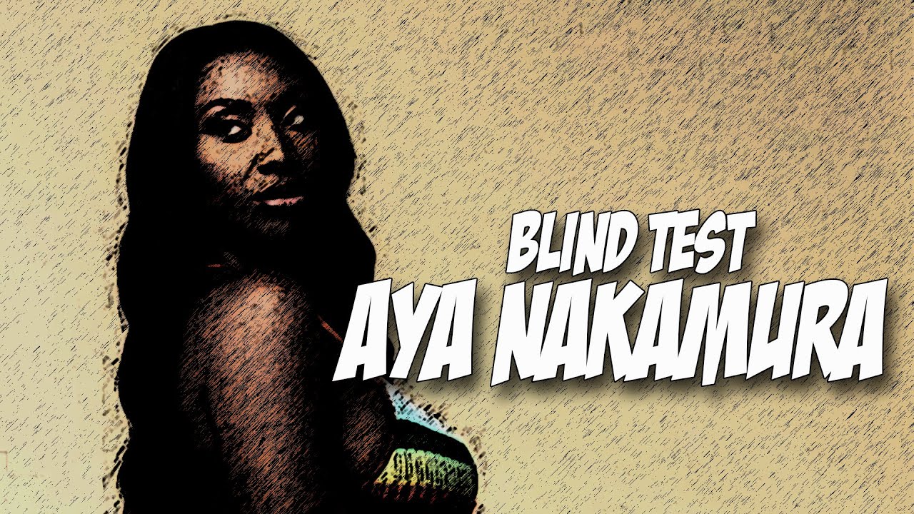 Blind Test SPECIAL Aya Nakamura!! (45 extraits)