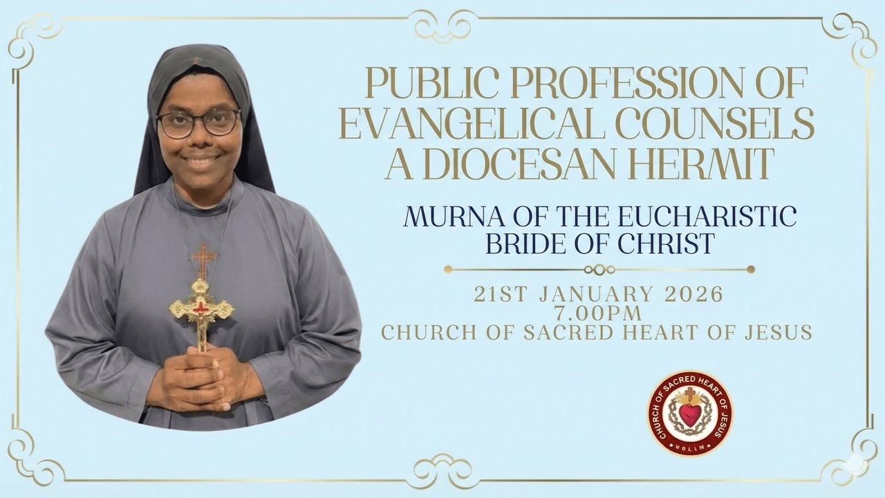Public Profession of Evangelical Counsels as a Diocesan Hermit | 21 January 26 | 7pm
