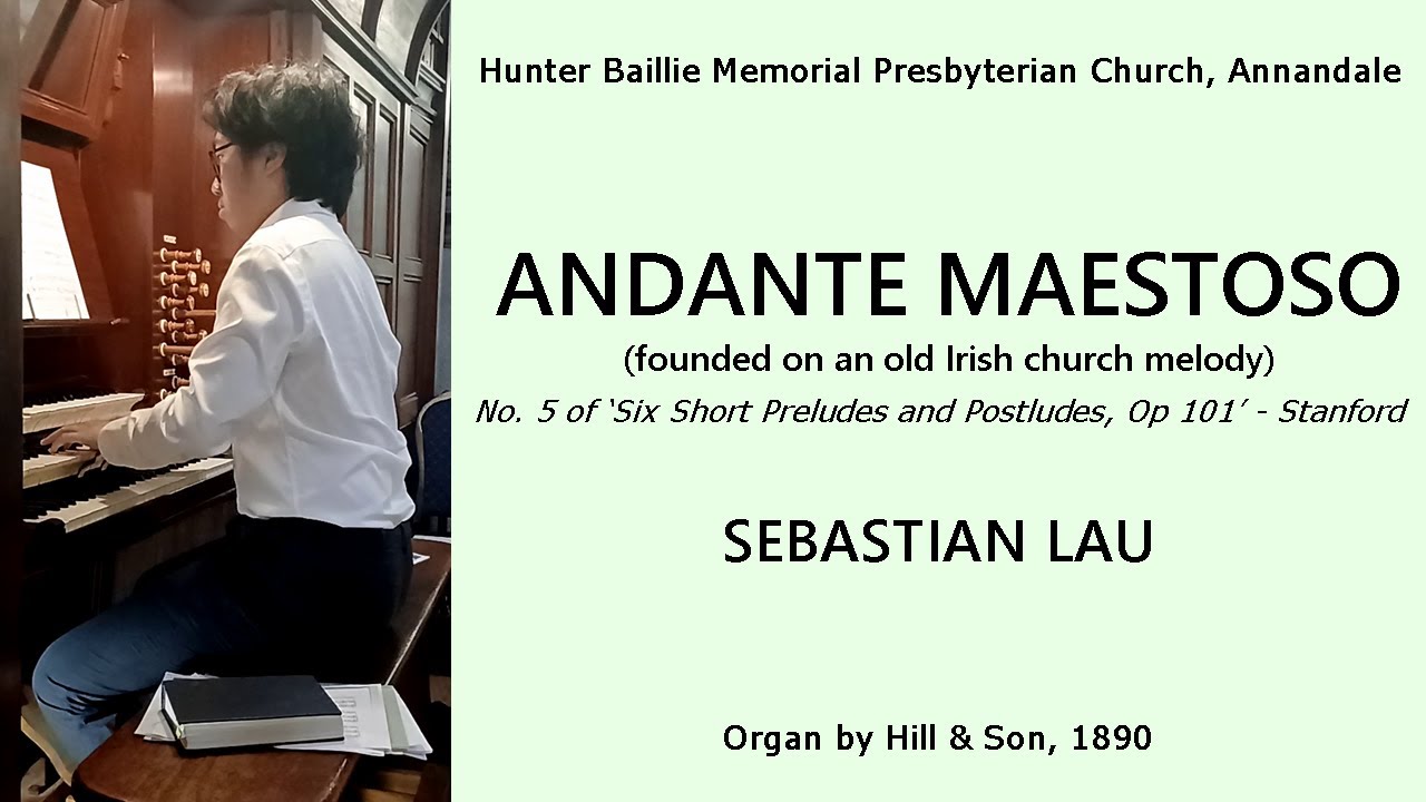 Andante Maestoso (Stanford, Op. 101, No. 5) - Sebastian Lau (Hunter Baillie Recital, Dec 2025 - 10)