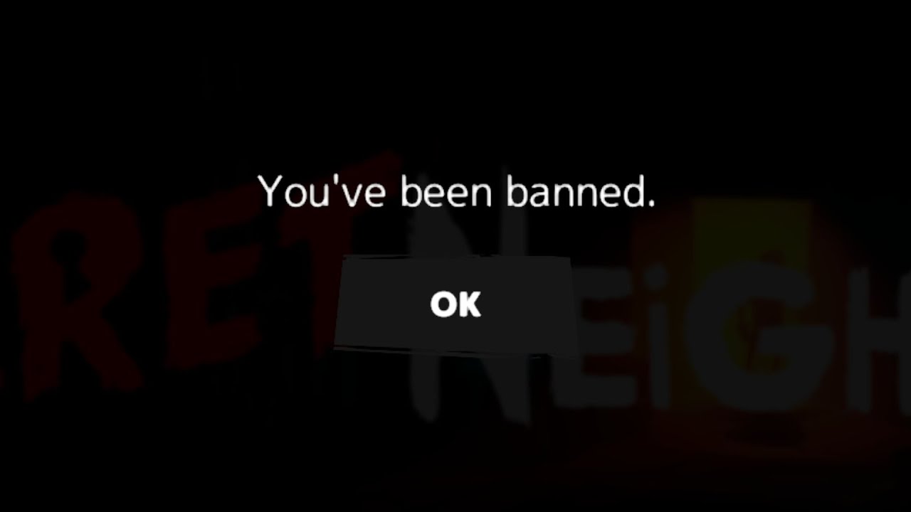 Welp, I Got Banned For No Reason | Secret Neighbor
