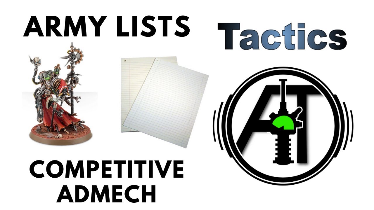 Competitive Admech Army Lists - Adeptus Mechanicus Army Tactics and Strategy