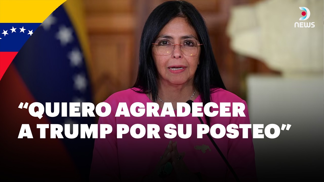 🇻🇪 Delcy Rodríguez agradeció públicamente los elogios de Donald Trump | DNews