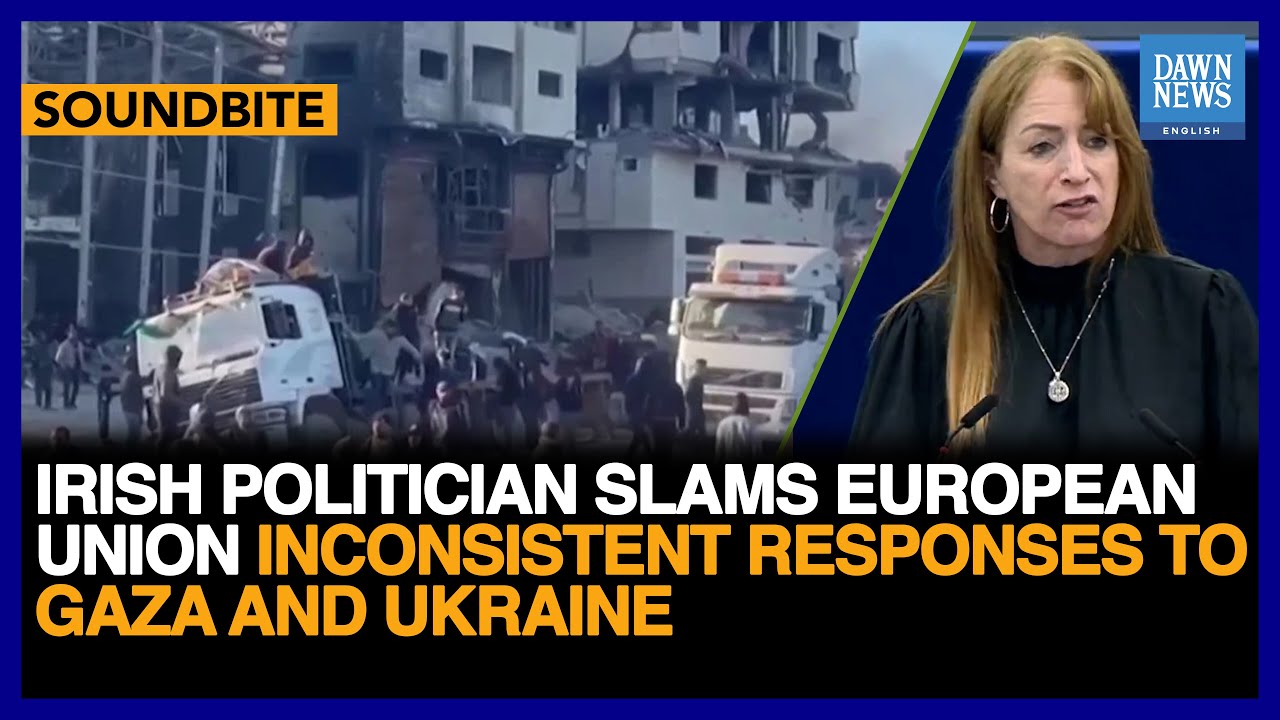 Double Standards? Irish Politician Slams EU Uneven Responses To Gaza And Ukraine | Dawn News English