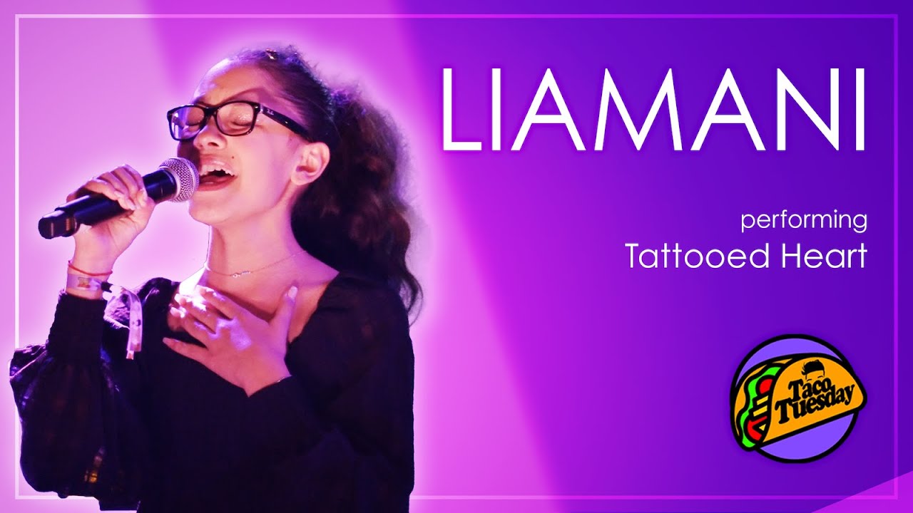 Liamani - Tattooed Heart | Taco Tuesday