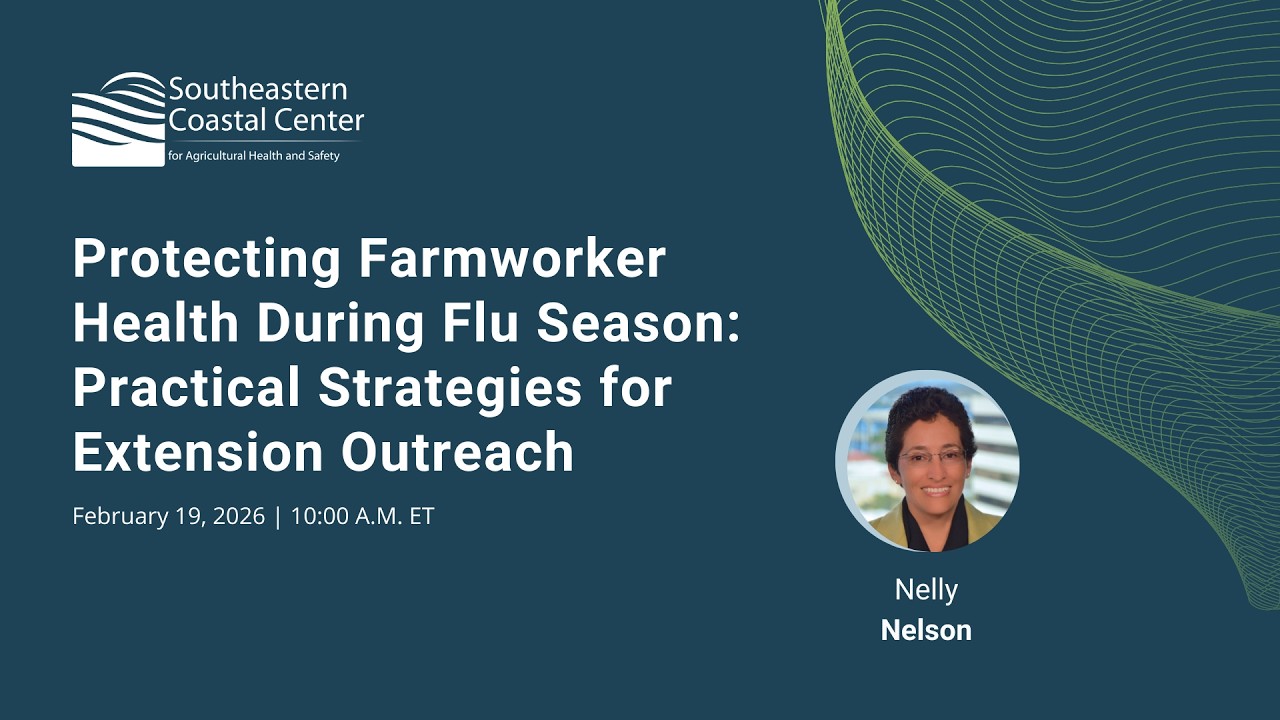 Protecting Farmworker Health During Flu Season: Strategies for Outreach | February 19 @ 10 A.M. ET