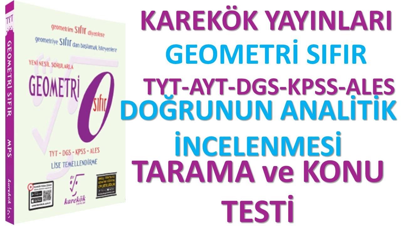 DOĞRUNUN ANALİTİK İNCELENMESİ TARAMA ve KONU TESTİ KAREKÖK YAYINLARI GEOMETRİ 0 SORU BANKASI 2024