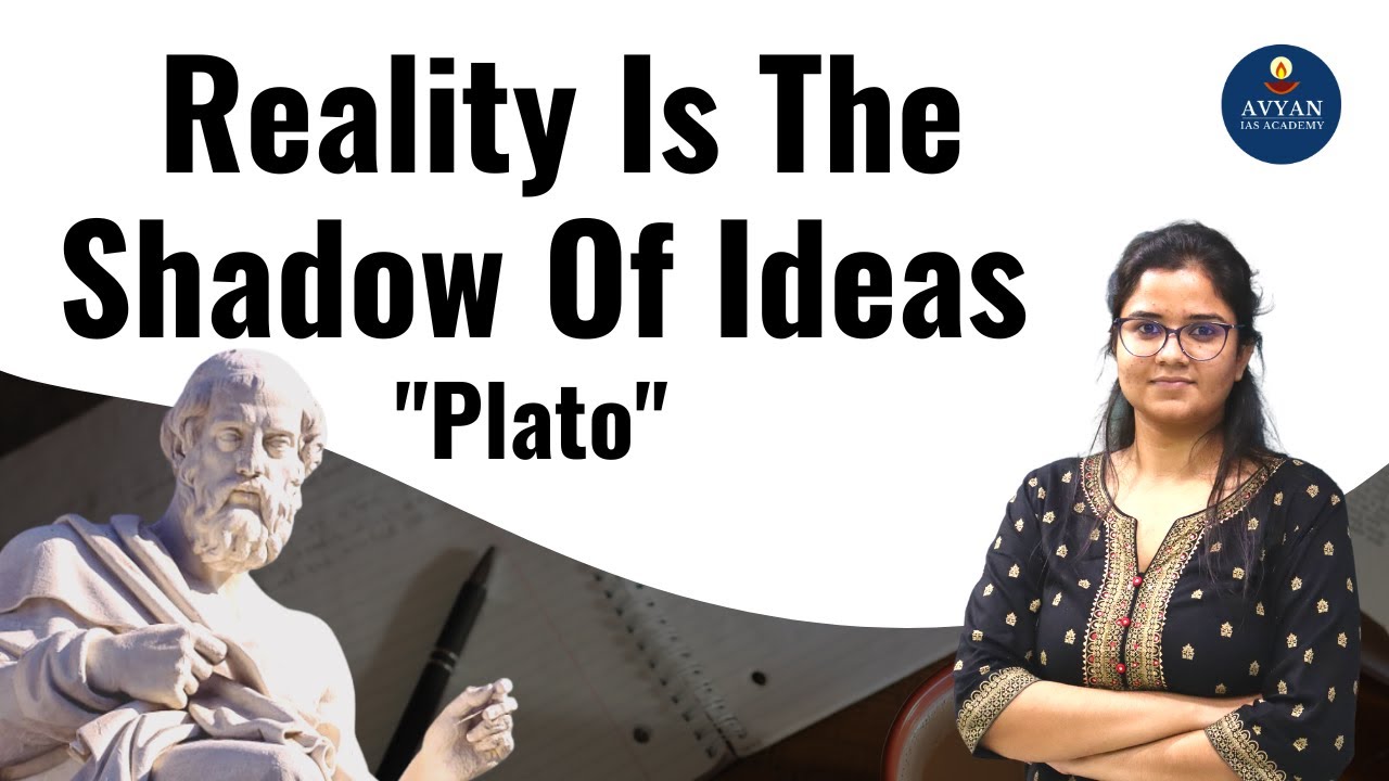 Reality Is The Shadow Of Ideas 