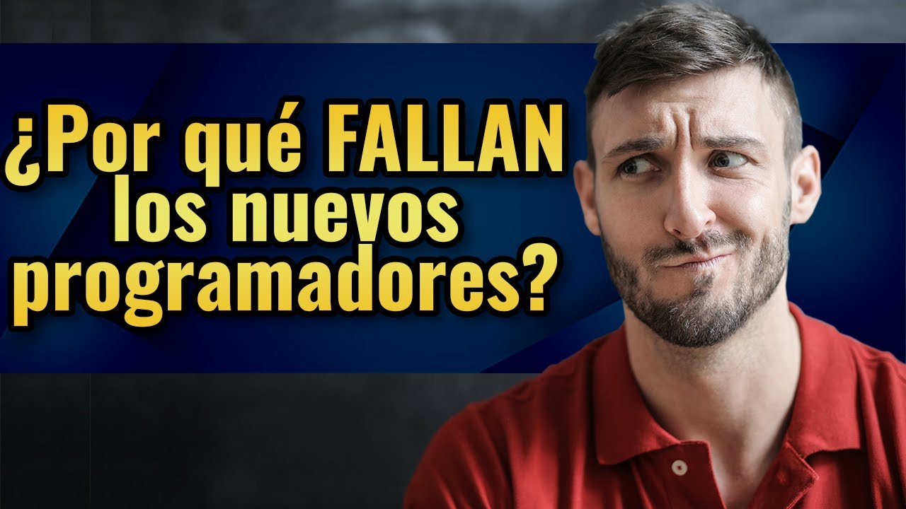 Por qué tantas personas fallan al principio cuando deciden aprender a programar y deciden dejarlo