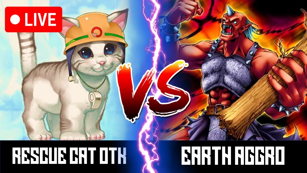 RESCUE CAT OTK VS. EARTH AGGRO - GAME 1’S MATCH [GOAT FORMAT]
