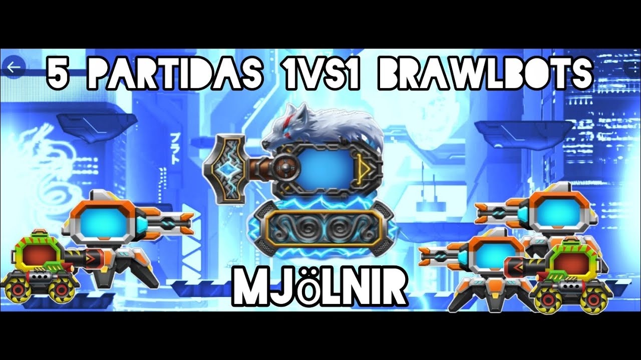 5 Partidas 1vs1 Brawlbots: Mjölnir
