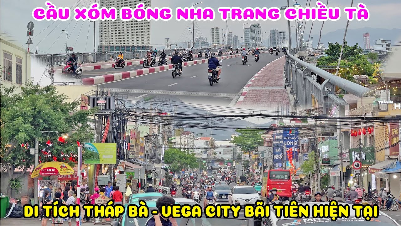 Tình Hình Nha Trang Hôm Nay - Vega City Bãi Tiên - Tháp Bà Cầu Xóm Bóng Chiều Tà