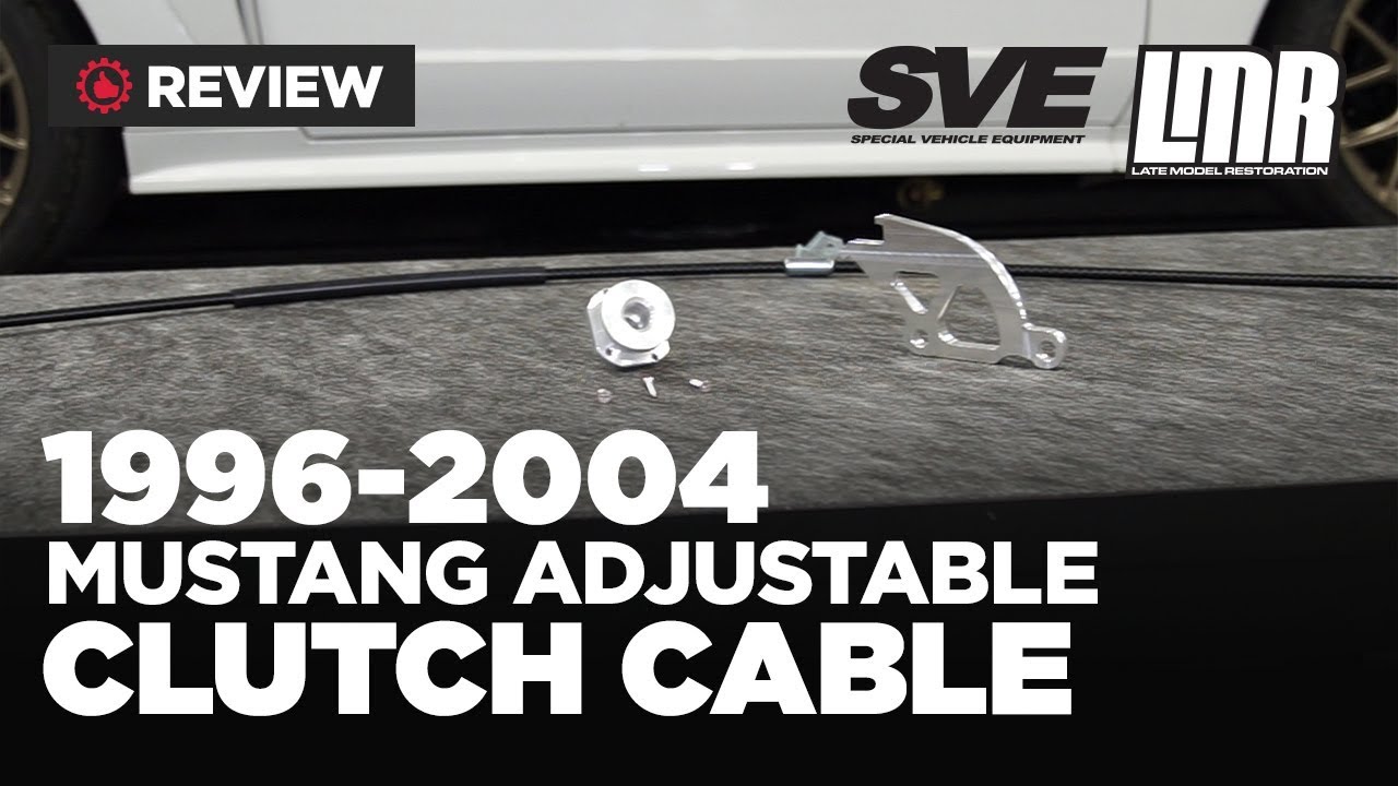 1996-2004 Mustang SVE Adjustable Clutch Cable Kit - Review