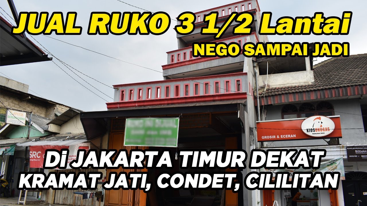 Jual Cepat RUKO di Jakarta Timur dekat Kramat Jati, Cililitan, Pasar induk, Condet, Cijantung, TMII