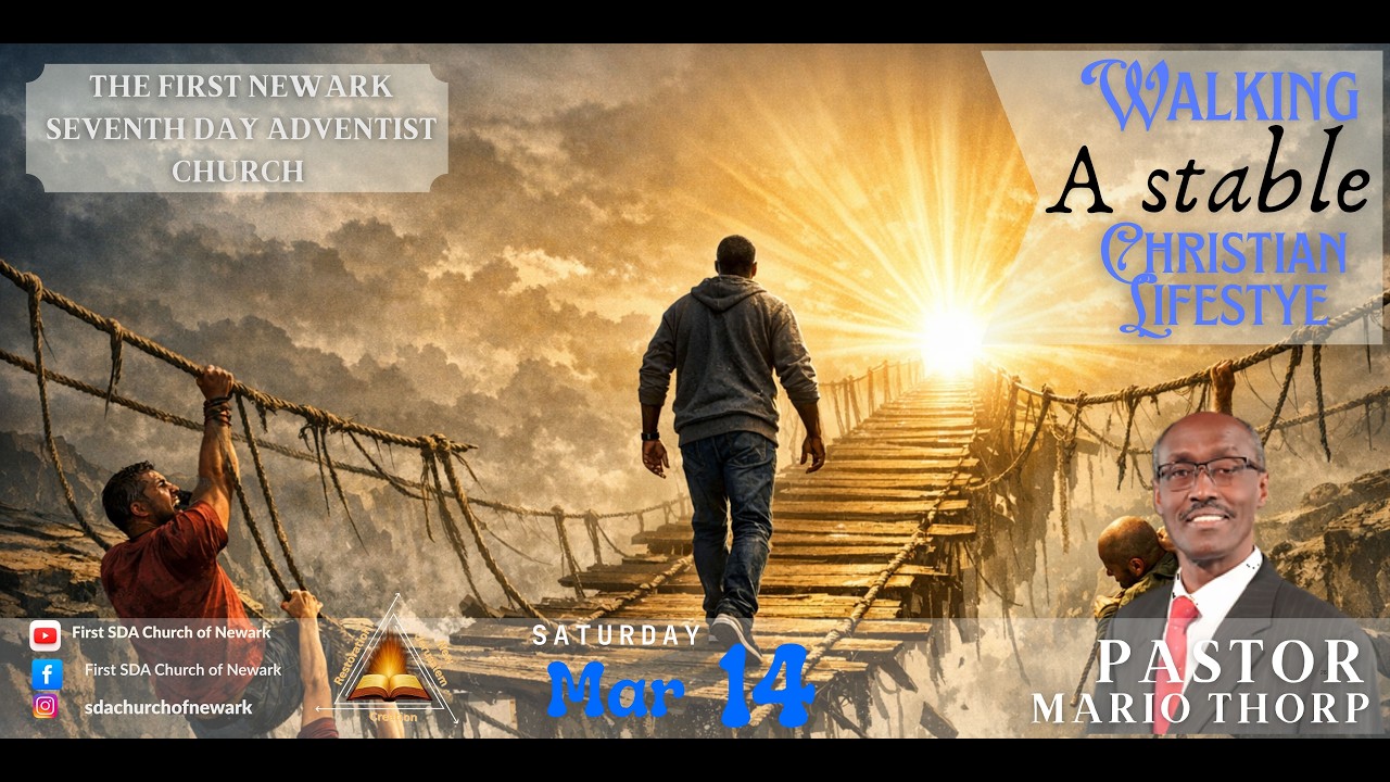 First Newark SDA Church | Are You Walking a Stable Christian Lifestyle?