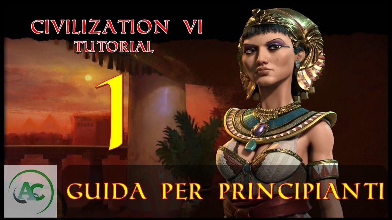 CIVILIZATION 6 TUTORIAL [ITA] #1 Risorse, meccaniche di gioco e apertura 🌾🐮