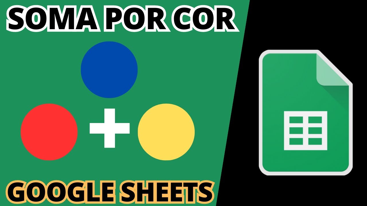 Como somar por cor da célula no Google Planilhas (e porque não fazer isso!)