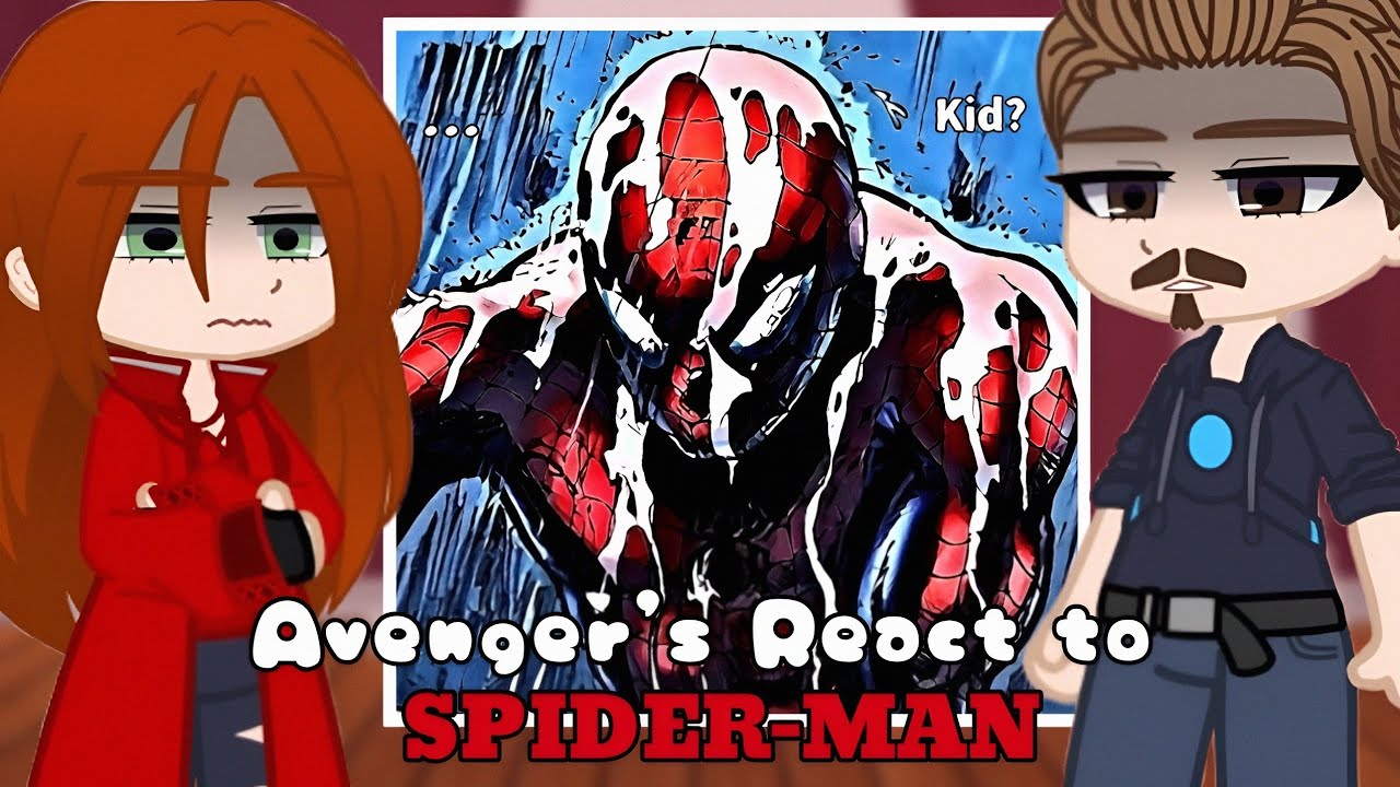 Avengers react to Peter Parker // Spider-Man [COMIC] // 2X - Gachareact