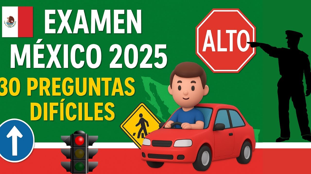 🚗 Examen de Manejo México 2025 | 30 Preguntas Difíciles con Respuestas ✅ | Licencia de Conducir