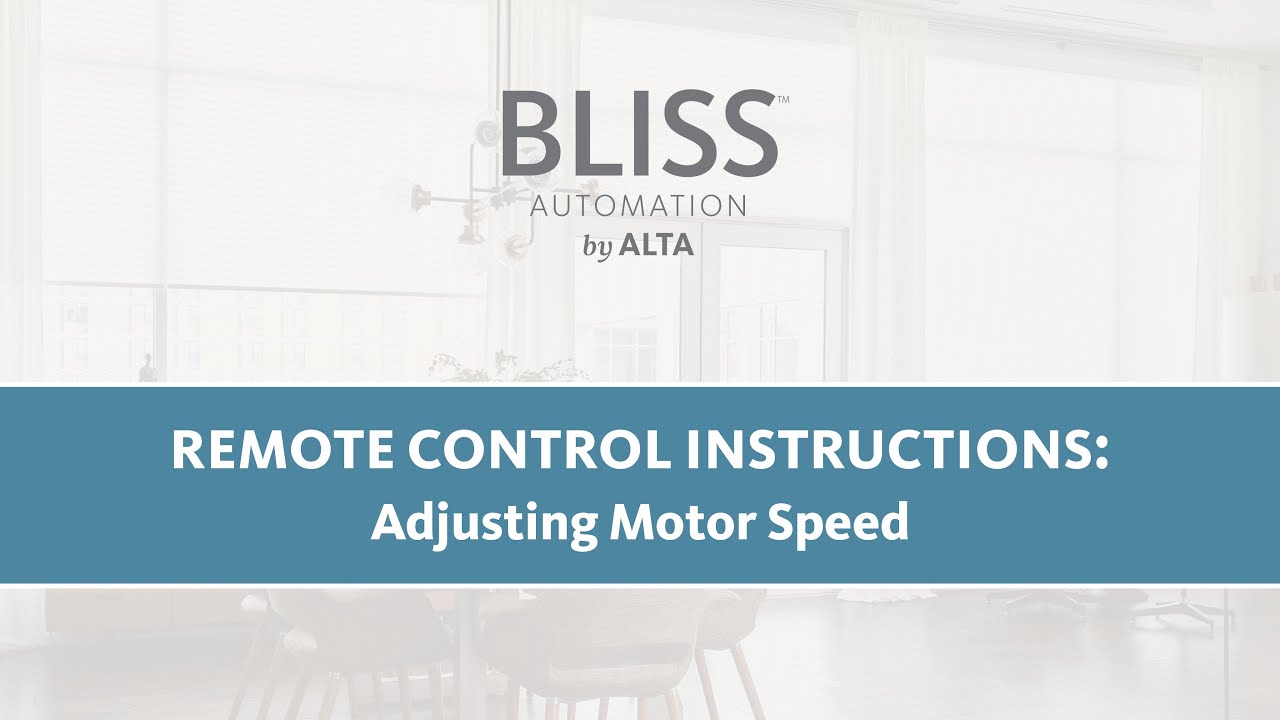 BLISS™ Remote Control Instructions: Adjusting Motor Speed