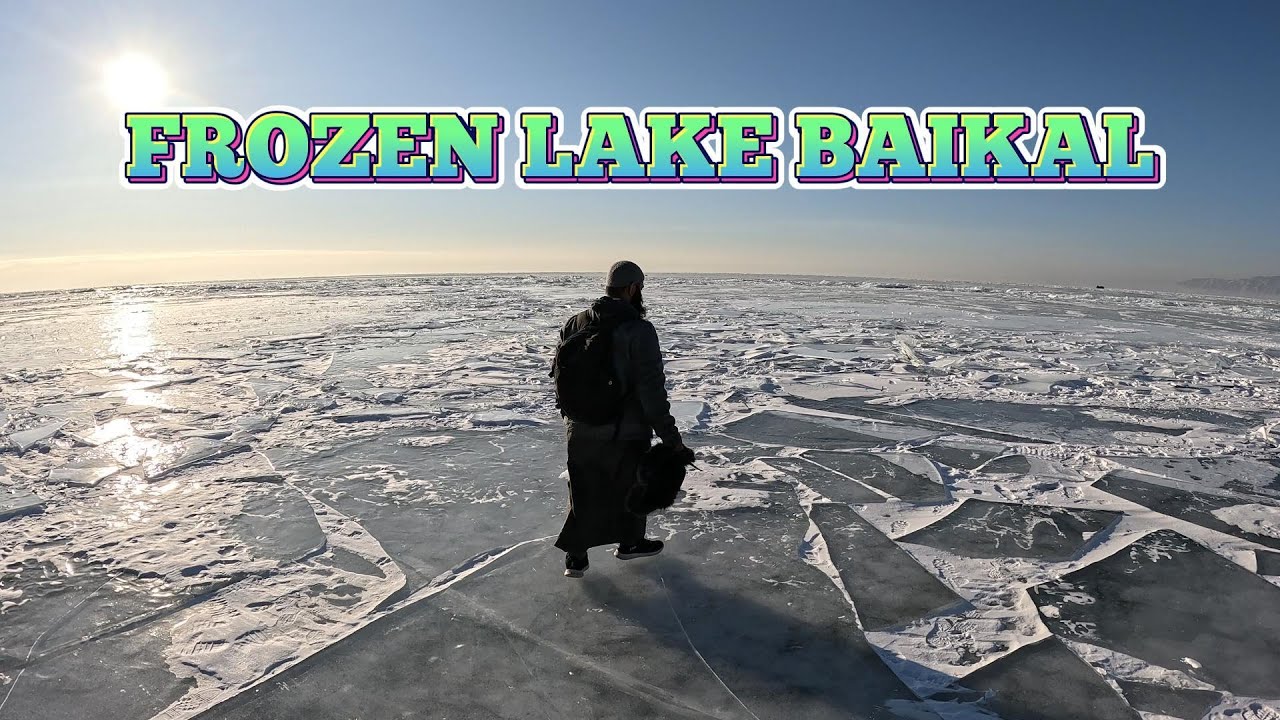 Walking on The Frozen Lake Baikal | Deepest Lake | Russia | Siraj Nalla
