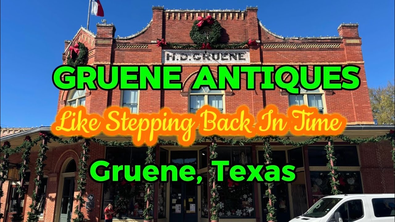 Gruene Antiques - Like Stepping Back In Time - Gruene, Texas