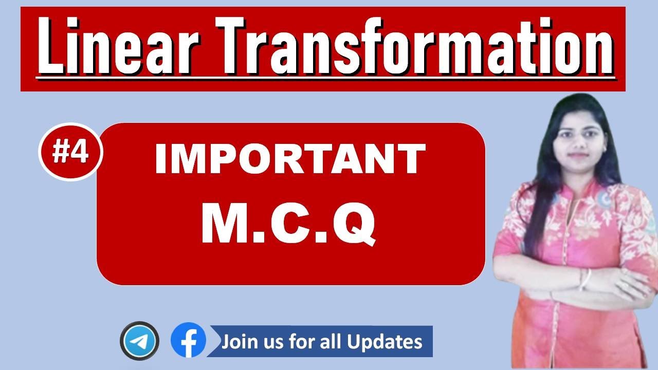 MCQ LINEAR TRANSFORMATION  SHORTCUT for  CSIR NET, ,| IIT JAM M.sc entrance | UGC/Lt grade
