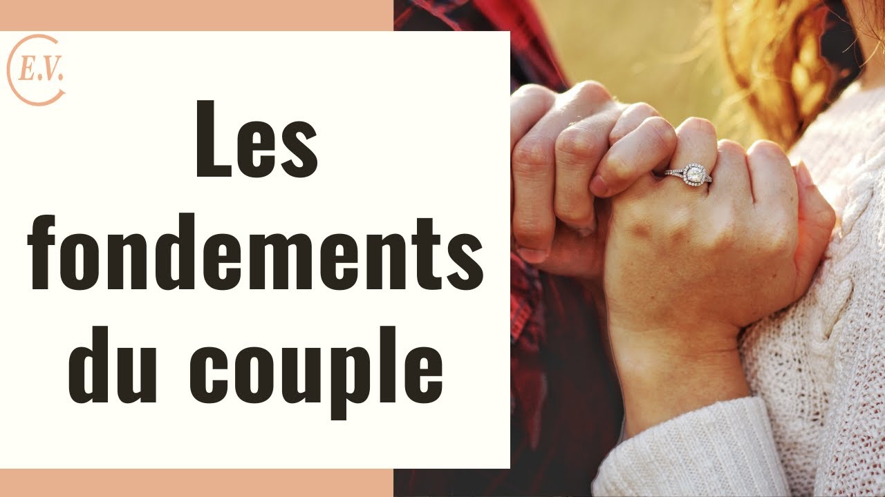 Les 6 piliers d'une relation