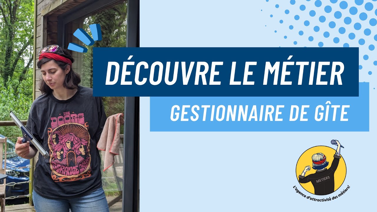 Gestionnaire de gîte - c'est quoi ce métier ?