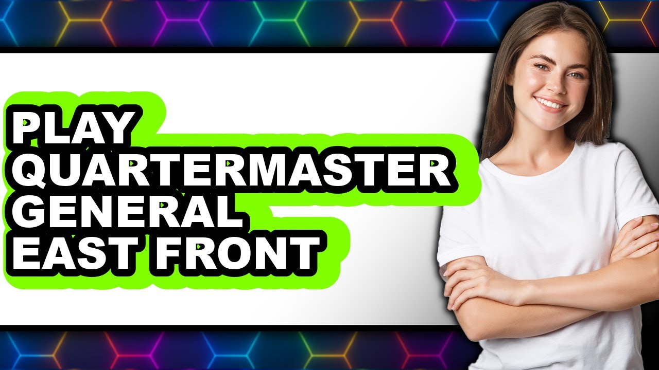 How to Play Quartermaster General East Front (New 2025)
