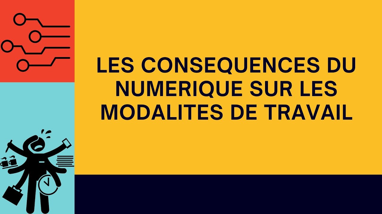 Les conséquences du numérique sur les modalités de travail