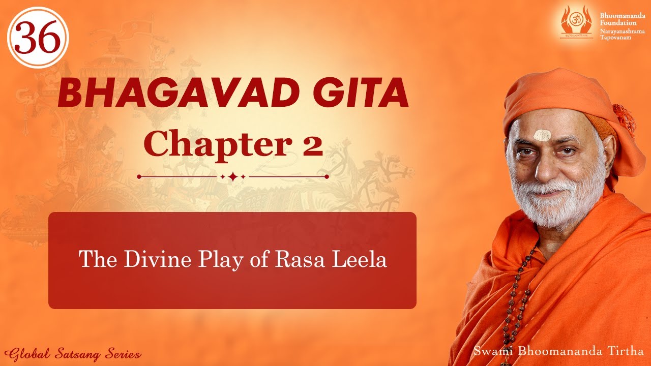 036 - The Divine Play of Rasa Leela | Bhagavad Gita Chapter 2 | Swami Bhoomananda Tirtha